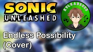 Endless Possibility - Sonic Unleashed (Cover) + BIG ANNOUNCEMENT! chords