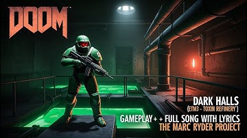 🔥DOOM (1993)🔥100% Kills+Secrets🕹️ E1M3-Toxin Refinery (Dark Halls) Full Metal Song w/ Vocals!🕹️ MRP