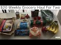 $20 Weekly Food Budget for 2 People- THE GROCERY HAUL