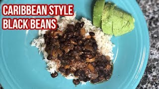 How to Make Caribbean Style Black Beans