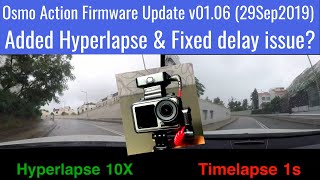 Osmo Action Firmware Update v01.06 (29Sep2019) | Added Hyperlapse & Fixed delay/lag issue? by 360TechBrews 2,739 views 4 years ago 4 minutes, 56 seconds