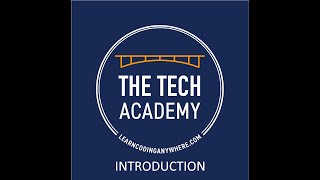 An Introduction to The Tech Academy