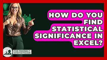 How Do You Find Statistical Significance In Excel? - The Friendly Statistician