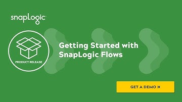 SnapLogic Flows -Getting Started