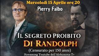 IL SEGRETO PROIBITO DI RANDOLPH - Pierry Falbo