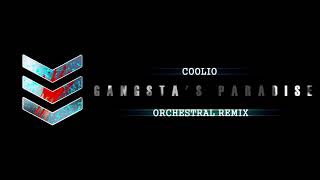 Coolio - Gangsta&#39;s Paradise (Orchestral Remix)