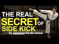 How To Master Keage (Karate Side Kick) !