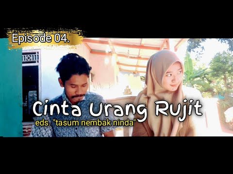 cinta-urang-rujit-(c.u.r)-|-episode-04-|-film-pendek-sunda