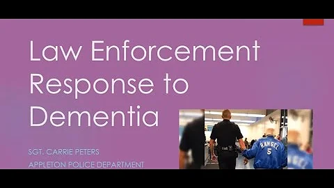 Law Enforcement Response to Dementia with Sgt. Carrie Peters