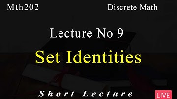Mth202 Discrete Math | Lecture No 9 | Short Lecture | VU Mentor