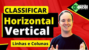 Como Classificar Dados na Horizontal e Vertical no Excel (Linhas e Colunas)