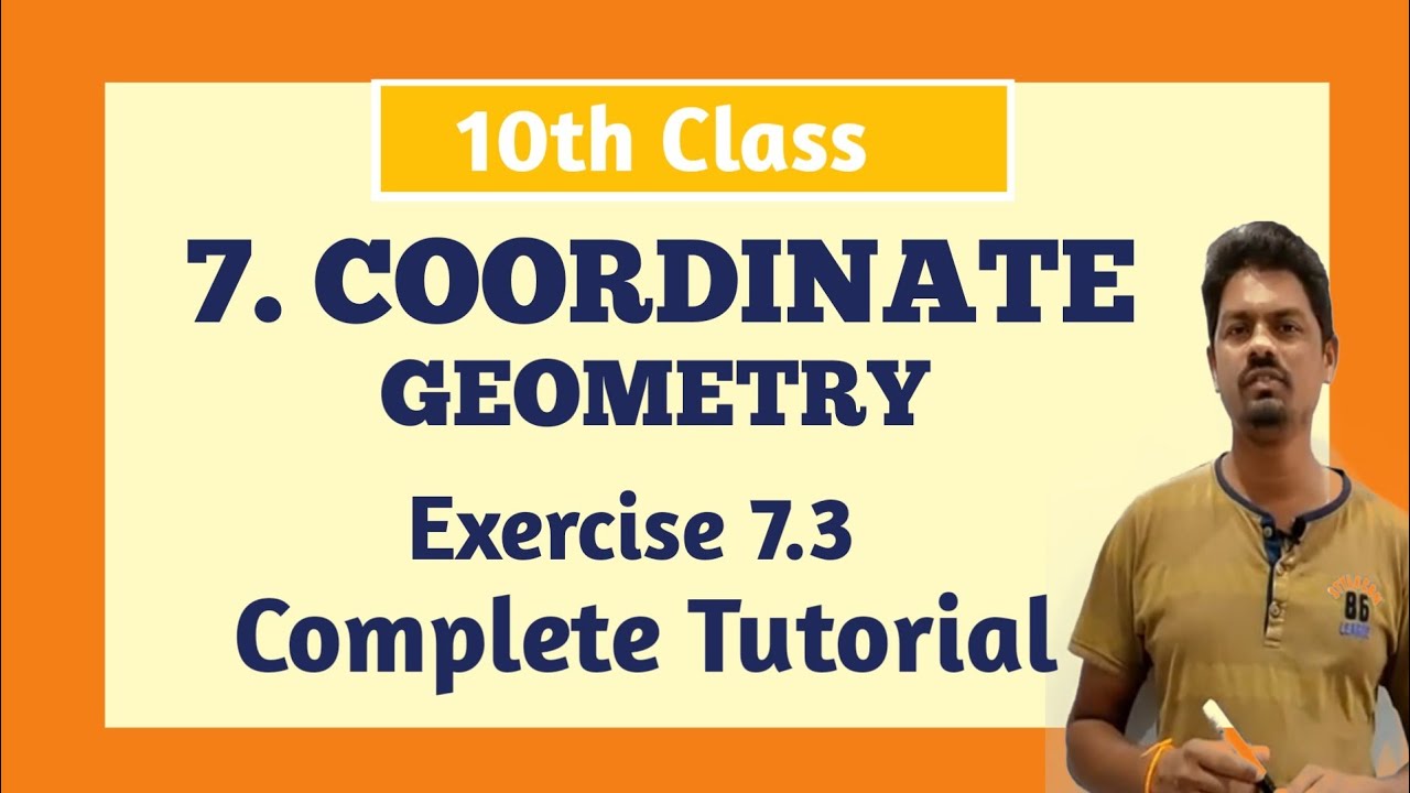 10th Class | Maths | COORDINATE GEOMETRY | Exercise 7.3 | Complete ...