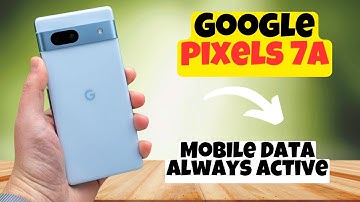 GOOGLE PIXEL 7A Mobile Data Always Active || How to turn on  mobile data always active