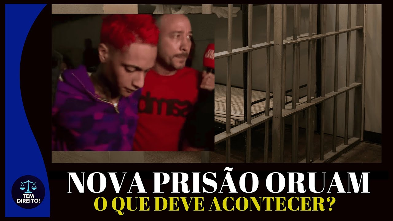 NOVA PRISÃO DO ORUAM - O QUE ACONTECEU E O QUE DEVE ACONTECER! - YouTube