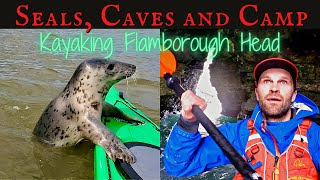 SEA KAYAKING WITH SEALS and CAMP  Flamborough Head EXPLORING CAVES and WILD CAMPING UK