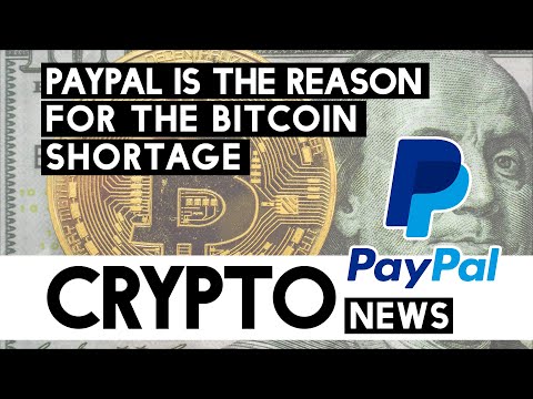 PayPal is the Reason for the Bitcoin shortage!