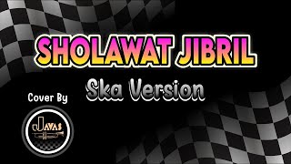 SHOLAWAT JIBRIL  - SKA Reggae Cover by GENJA SKA