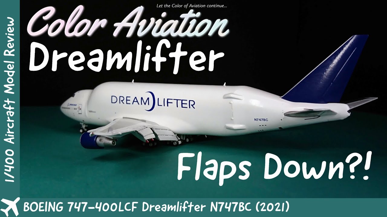 1/400 Scale Dreamlifter Boeing 747-400LCF Flaps Down Version of JC