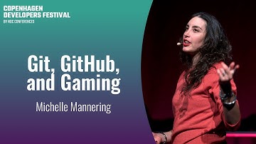 Git, GitHub, and gaming - Michelle Mannering - Copenhagen DevFest 2023