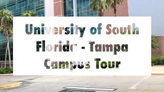 University of South Florida, Tampa  Campus Tour