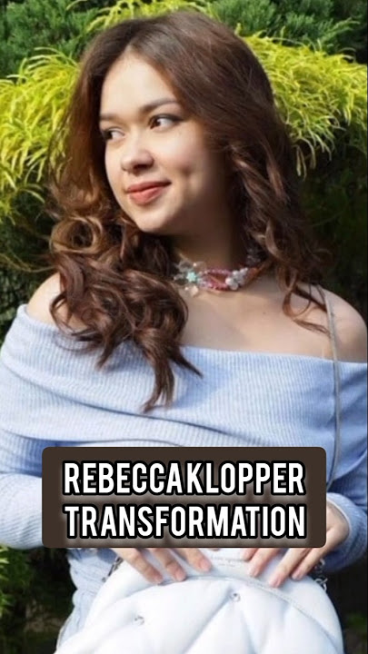 Rebecca Klopper Transformation from 0-23 Years (now) #rebeccaklopper