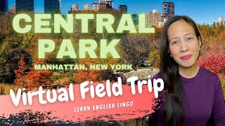 TOP Things You Must Do at CENTRAL PARK, NEW YORK CITY | Kid \& Family Friendly Virtual Field Trip