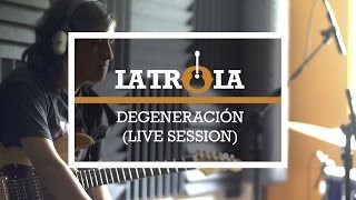 Vignette de la vidéo "Degeneración (Live Session) | La Trola"