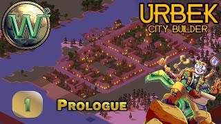 Urbek City Builder, Prologue, Episode 1: Trying Out the Prologue - Let's Play
