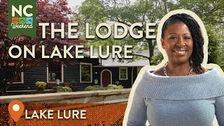 The Lodge on Lake Lure - Lake Lure, NC | North Carolina Weekend