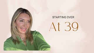 I Had to Start My Life Over at 39… Here’s What No One Tells You