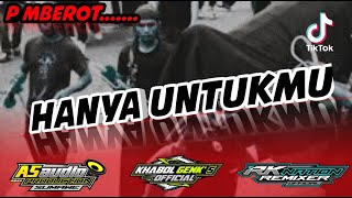 DJ bantengan hanya untukmu || RK Nation remix