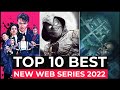 Top 10 New Web Series On Netflix, Amazon Prime, Disney+ | Best Web Series Released In 2022 | Part-2