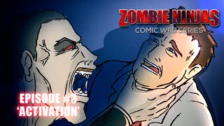 ZOMBIE NINJAS Comic Web Series - Ep 03 'Activation' screenshot 3