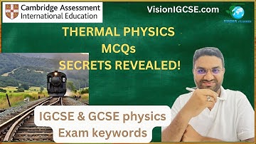 THERMAL PHYSICS MCQs SECRETS REVEALED! | IGCSE Physics