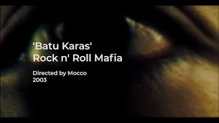 Rock N Roll Mafia - Batu Karas