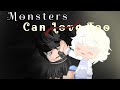 || Monsters Can Love Too || gcmm re-upload ||  love story