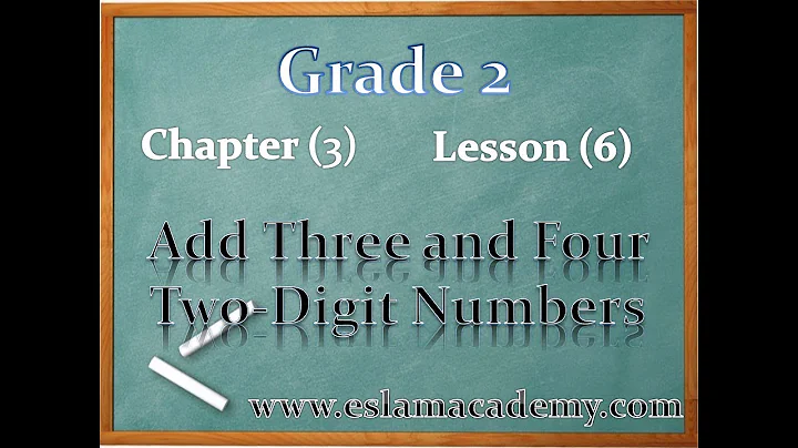 3-6 Add Three and Four Two-Digit Numbers - Part 1