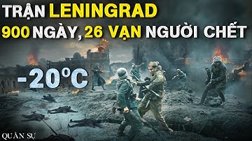 Địa Ngục Băng Giá Leningrad Đã Hủy Diệt Quân Đức Như Thế Nào?