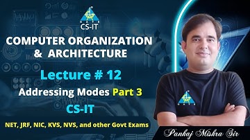 #12 Addressing Modes Part 3 | COA By Pankaj Mishra Sir | CS/IT | NET/JRF/NIC/KVS