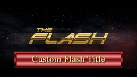 After Effects VFX - Custom "Flash" Title