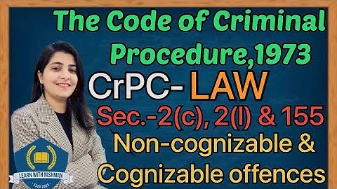 Non-Cognizable & Cognizable offences|Sec-2(c),2(l)&155|The Code of Criminal Procedure,1973|Crpc-LAW