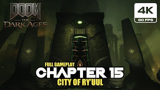Download lagu DOOM: The Dark Ages - Chapter 15: City of Ry’uul Gameplay  (4K 60FPS PC Ultra Nightmare Settings)