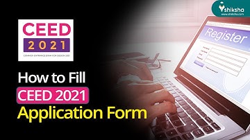 How to Fill CEED 2021 Application Form?