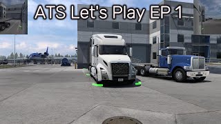 American Truck Simulator Let's Play Episode 1