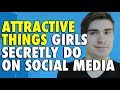 5 Attractive Things Girls Do on Social Media