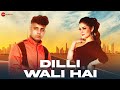 Dilli Wali Hai - Official Music Video | Sehzada Yuvraj | Bad Money | A.R. Kalar & Daizy Aizy