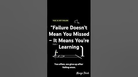 Failure Doesn’t Mean You Missed iIt Means You’re Learning #motivation #shorts #rules #success #love