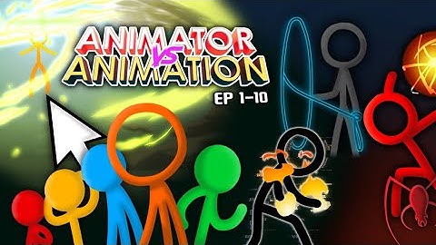 Animator VS Animation ALL EPISODES (Ep 1-10)