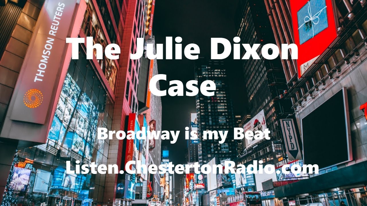 The Julie Dixon Case Broadway is my Beat YouTube