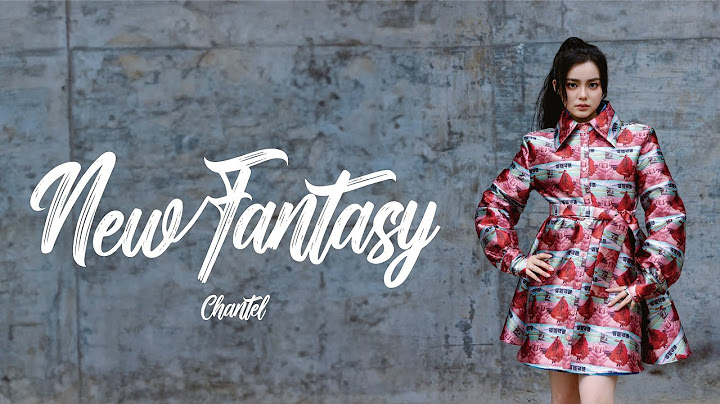 Chantel姚焯菲 -《New Fantasy》(Official Music Video)